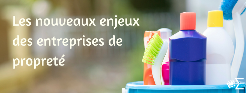 Nouveaux enjeux des entreprises de nettoyage