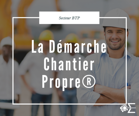 La Démarche Chantier Propre